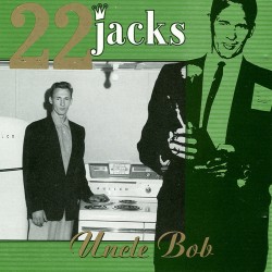 22 Jacks - Uncle Bob Lp...
