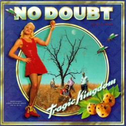 No Doubt ‎– Tragic Kingdom...