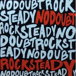 No Doubt ‎– Rock Steady 2...