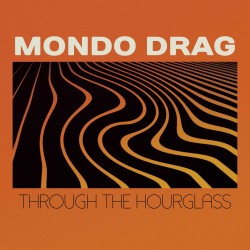 Mondo Drag – Through The...