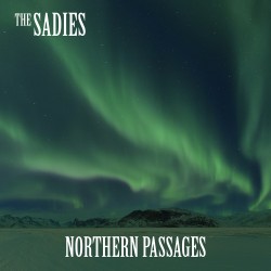 The Sadies - Northern...