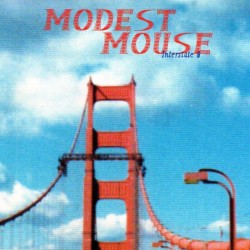 Modest Mouse - Interstate 8...