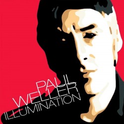 Paul  Weller - Illumination...