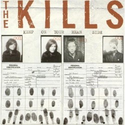 The Kills - Keep On Your...