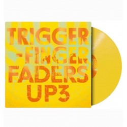 Triggerfinger - Faders Up 3...