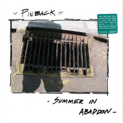 Pinback - Summer In Abaddon...