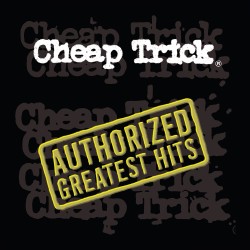 Cheap Trick – Authorized...