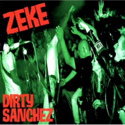 Zeke - Dirty Sanchez Lp...