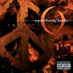 A Perfect Circle - Emotive...