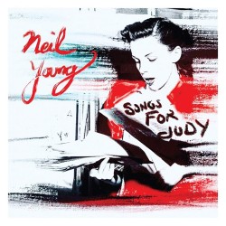 Neil Young - Songs For Judy...