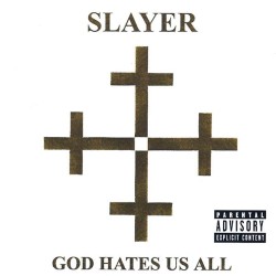 Slayer – God Hates Us All...