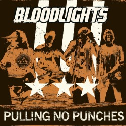 Bloodlights - Pulling No...