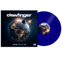 Clawfinger - Before We All...