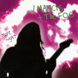 J Mascis + The Fog - More...