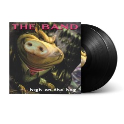 The Band - High On The Hog...