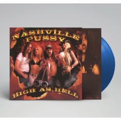 Nashville Pussy - High As...