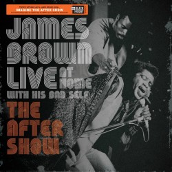 James Brown - Live at Home: The After Show Lp Vinyl RSD 2019 Limited Edition Pre Order