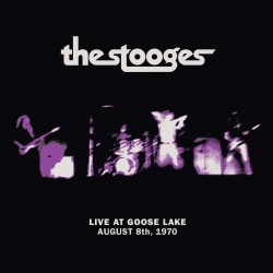 The Stooges - Live At Goose...