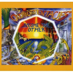 Ozric Tentacles ‎– Become...