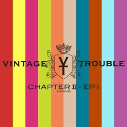 Vintage Trouble ‎– Chapter...