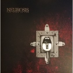 Neurosis ‎– The Word As Law...