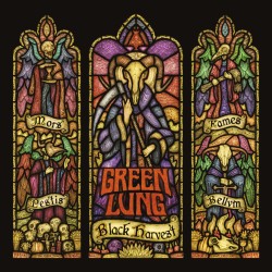 Green Lung - Black Harvest...