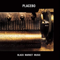 Placebo - Black Market...