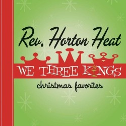Reverend Horton Heat - We...