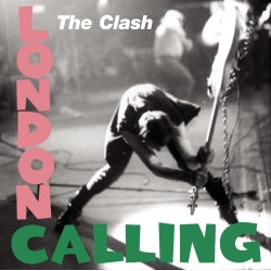 The Clash - London Calling...