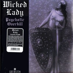 Wicked Lady - Psychotic Overkill 2 Lp Vinyl Release By Guerssen Records