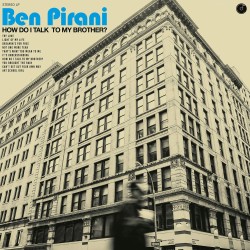 Ben Pirani - How Do I Talk...