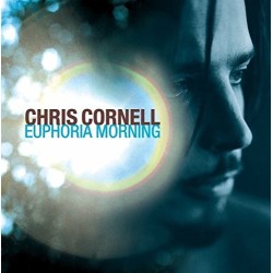 Chris Cornell - Euphoria...