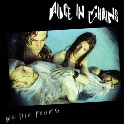Alice In Chains - We Die...