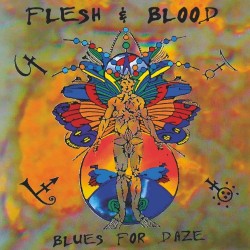Flesh & Blood - Blues For...